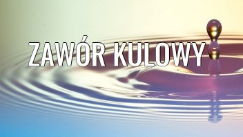 zawory kulowe